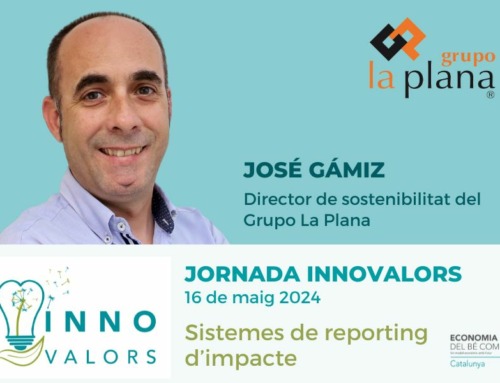 Jose Gámiz, director de sostenibilitat del Grupo La Plana, participarà en la tercera jornada Innovalors sobre sistemes de reporting d’impacte